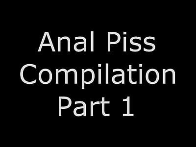 Anal Piss Compilation Part Pornorama Com