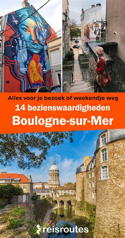 Boulogne Sur Mer Bezoeken 14 Bezienswaardigheden And Tips Fotos