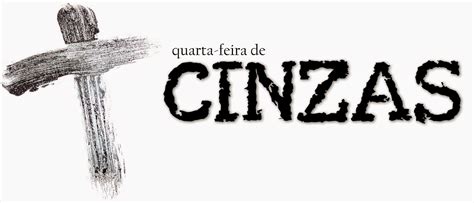 Quarta Feira De Cinzas é Dia De Preceito