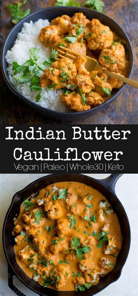 With jasmine rice and pickled shallots. Indian Butter Cauliflower (Vegan, Paleo, Whole30 ...
