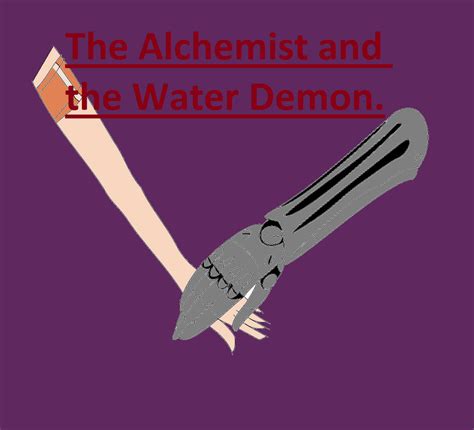 The Alchemist And The Water Demon By Wielderofblueflames On Deviantart