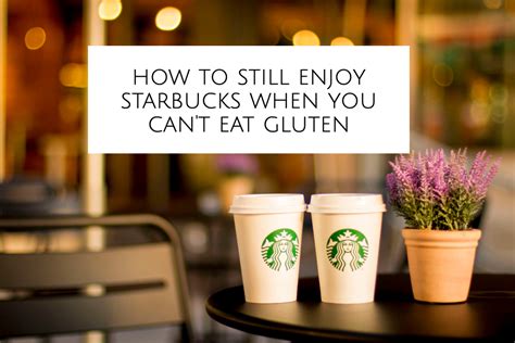 Cheese does this same thing with personal pizzas. What's Gluten-Free at Starbucks? I Tested Five Menu Items ...