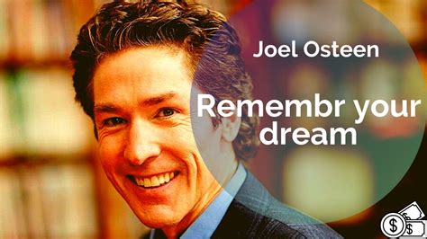 Joel Osteen Remember Your Dream Motivational Video Youtube