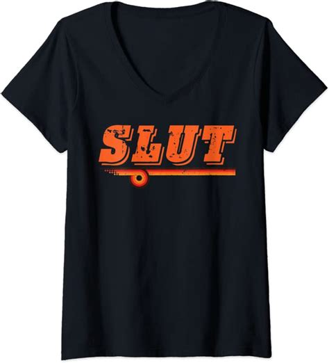 Womens Slut Funny For Whores V Neck T Shirt Clothing