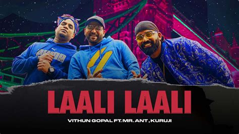 Laali Laali Official Music Video Vithun Gopal Ft Kuruji And Mrant