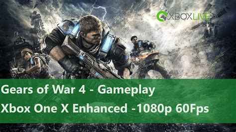 Gears Of War 4 Gameplay Xbox One X Enhanced En 1080p 60fps Youtube