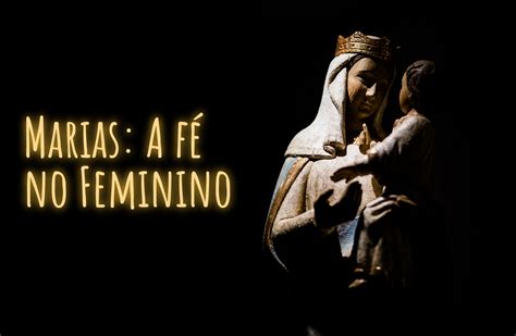 Domingo No Espaço Exibição De Documentário Aborda A Devoção A Maria Nas Culturas Latino