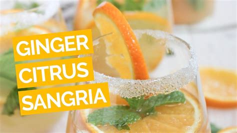 Ginger And Citrus Sake Sangria Recipe Youtube
