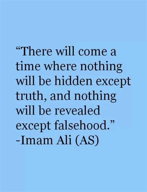 There Will Come A Time Hazrat Ali Sayings Ali Quotes Islamic