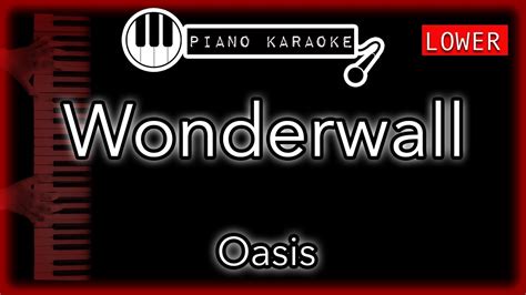 Wonderwall Lower 3 Oasis Piano Karaoke Instrumental Youtube