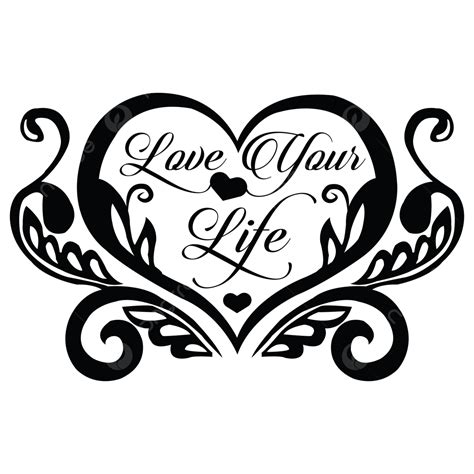 Love Your Life Design Love Drawing Life Drawing Love Sketch Png And