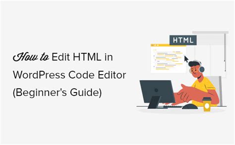Wie man HTML im WordPress Code Editor bearbeitet Anleitung für Anfänger