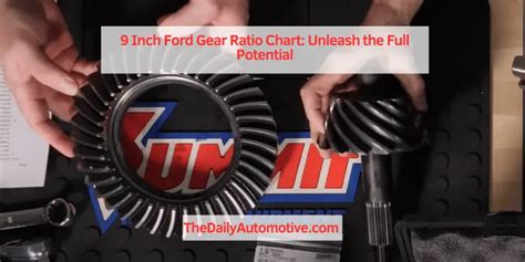 9 Inch Ford Gear Ratio Chart Unleash The Full Potential The Daily