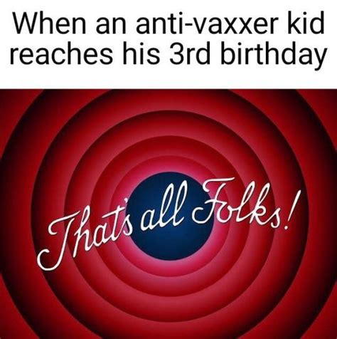 Well Folks Thats All We Have For Today Antivax