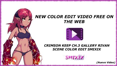 Smixix New Video Color Edit Crimson Keep Chapter 3 Facebook