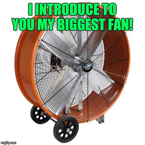Image Tagged In My Biggest Fan Imgflip
