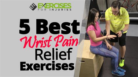 5 Best Wrist Pain Relief Exercises Exercises For Injuries