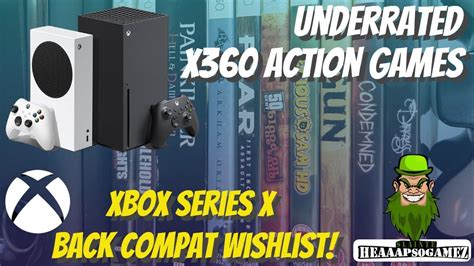 Xbox Series X Backwards Compatability Wishlist Overlooked Xbox 360