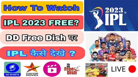 How To Watch Tata Ipl Free Ipl Live On Dd Free Dish Ipl Free Me