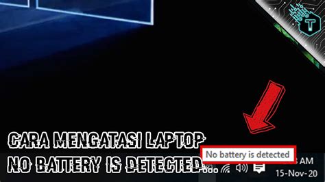 Cara Mengatasi Laptop No Battery Is Detected Youtube