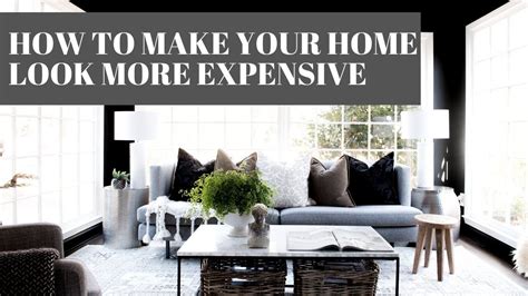 How To Make Your Home Look More Expensive 10 Styling Hacks Tips