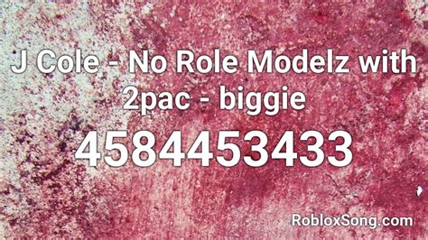 The terms of use for roblox are the same for all users, regardless of the platform they are using. J Cole - No Role Modelz with 2pac - biggie Roblox ID ...