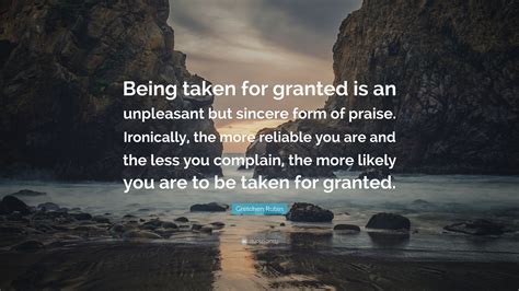 Taking Others For Granted 💖famous Quotes About Take For Granted