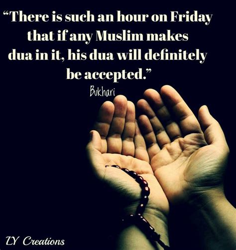 There Is Such An Hour On Friday Its Friday Quotes Quran Quotes Dua