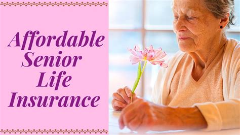 Finding Affordable Senior Life Insurance Youtube