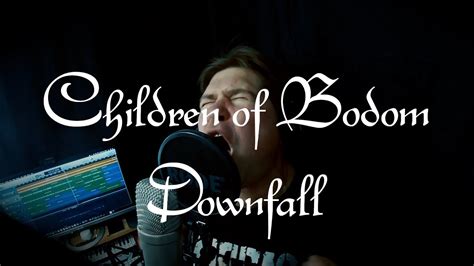 Children Of Bodom Downfall Cover Youtube
