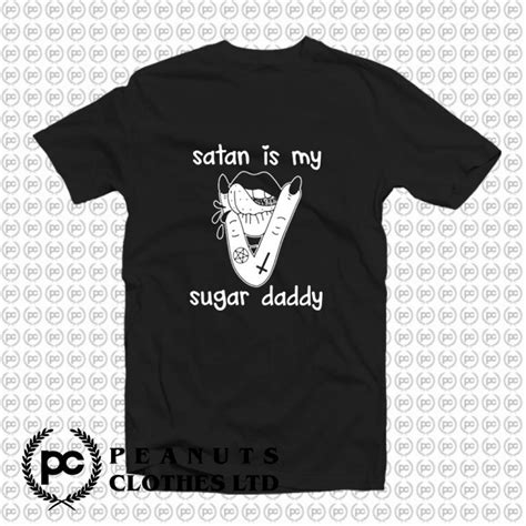 satan is my sugar daddy awesome t shirt
