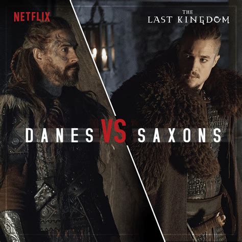 Danes Vs Saxons Season 3 Thelastkingdom
