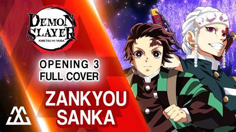 Demon Slayer Opening 3 Full Zankyou Sanka 残響散歌 Youtube