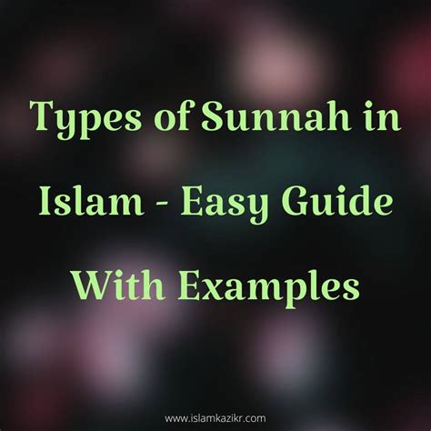 Types Of Sunnah In Islam Explained With Examples Easy Guide