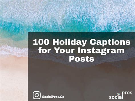 100 Holiday Instagram Captions To Wow Your Followers Social Pros