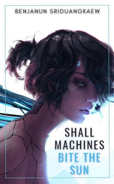 Shall Machines Bite The Sun Machine Mandate 6 By Benjanun