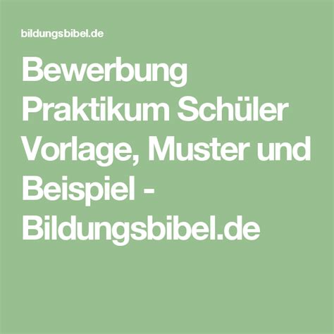 Anstatt eines briefes an die lehrerin oder wurde ein schüler von der schule verwiesen und hält er den schulverweis für nicht gerechtfertigt. Bewerbung Praktikum Schüler Vorlage, Muster und Beispiel - Bildungsbibel.de (mit Bildern ...