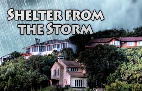Shelter From The Storm At