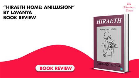 “hiraeth home an illusion” by lavanya book review