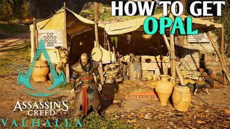 How To Get Opal In Assassins Creed Valhalla Opals Locations Valhalla