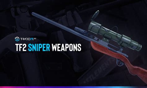 Tf2 Sniper Weapons