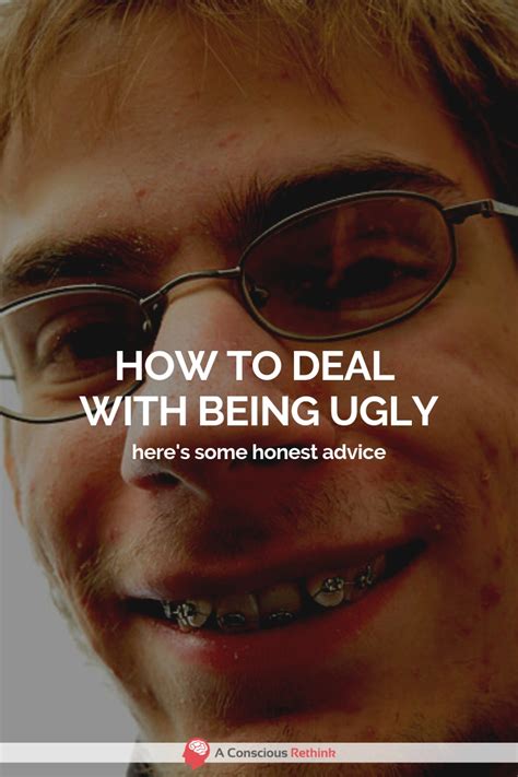 10 Brutally Honest Tips To Deal With Being Ugly