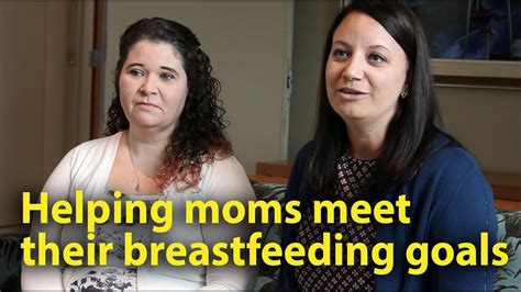 Helping Moms Meet Their Breastfeeding Goals Youtube