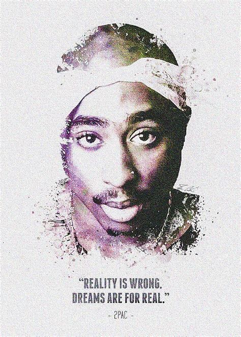 The Legendary Tupac Amaru Shakur Aka 2pac And His Quote Digital Art By