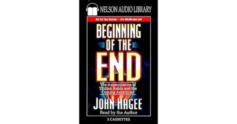 The Beginning Of The End By John Hagee