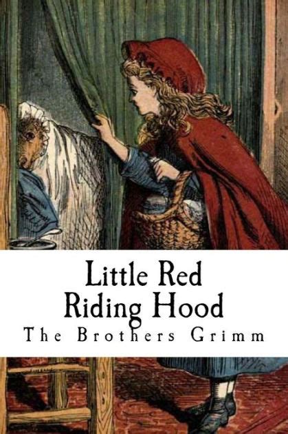 Little Red Riding Hood Little Red Cap By Brothers Grimm Paperback Barnes And Noble®