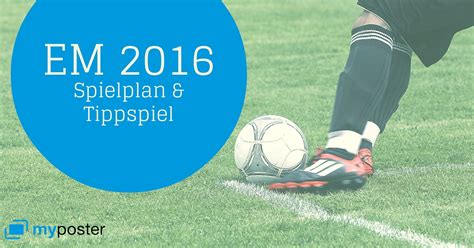 Faz.net liefert alle informationen zu spielplan. EM 2016 Spielplan & Tippspiel zum Download und als Poster