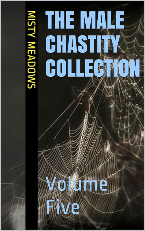 The Male Chastity Collection Volume Five Femdom Chastity Kindle