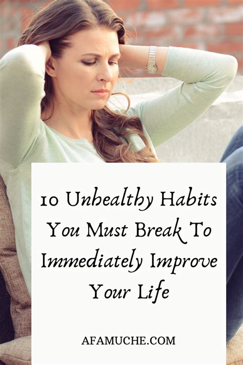 10 Bad Habits You Must Eliminate If You Want A Happy Life Break Bad