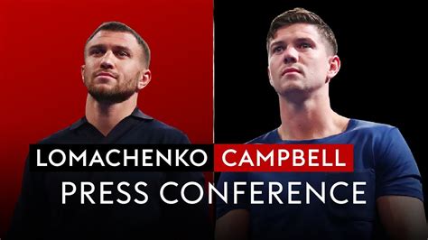 Live Press Conference Vasiliy Lomachenko V Luke Campbell Youtube